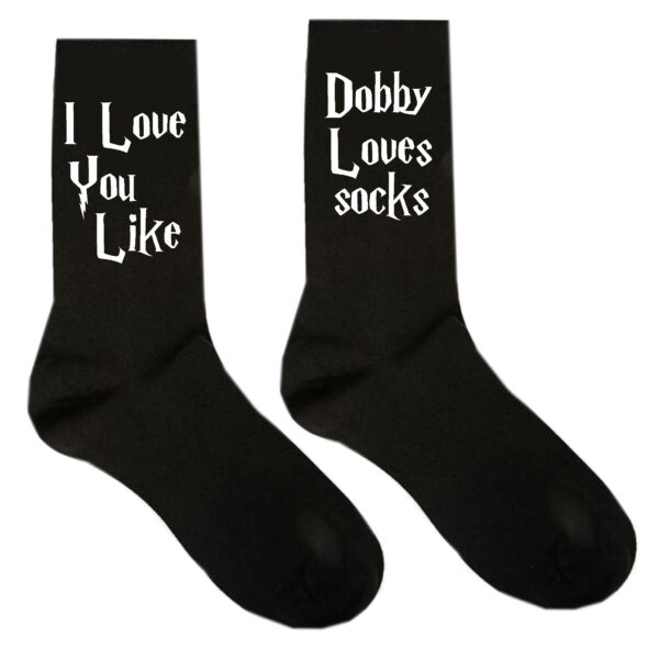 I love you like Dobby Loves socks