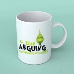 I'm not arguing I'm explaining why I'm right coffee mug