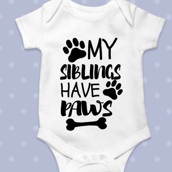 My siblings have paws Baby grow