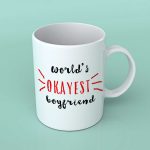 World's okayest boyfriend Coffee mug