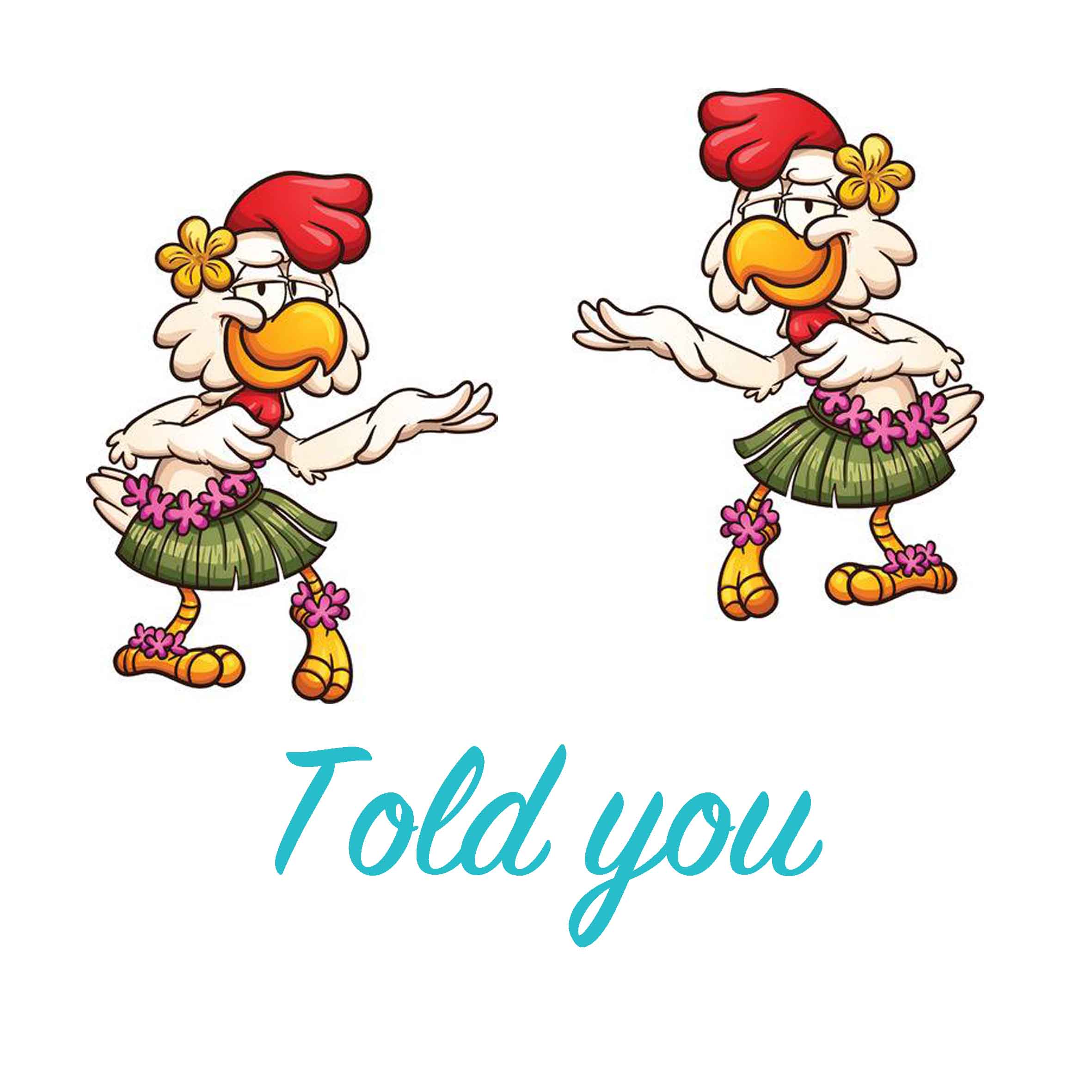 Nothing here but us Chickens