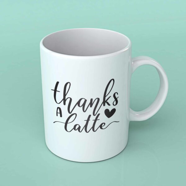 Thanks a Latte coffee mug