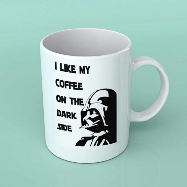 I like my coffee on the dark side coffee mug