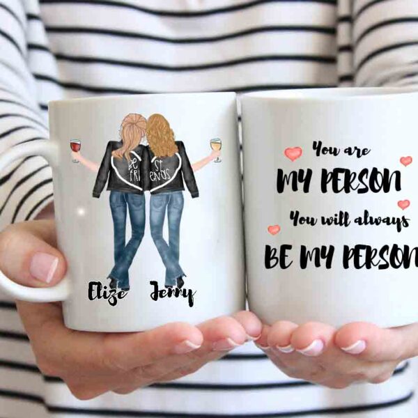 Best friends you are my person coffee mug