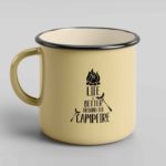 Life is better around the campfire enamel tin mug 3