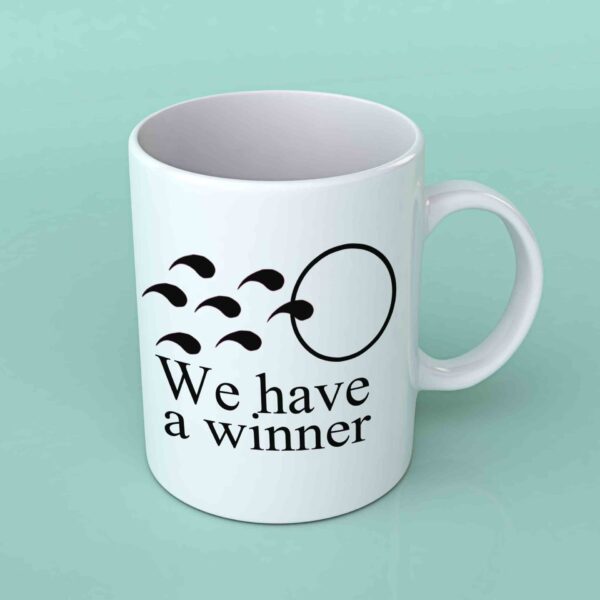 We have a winner coffee mug