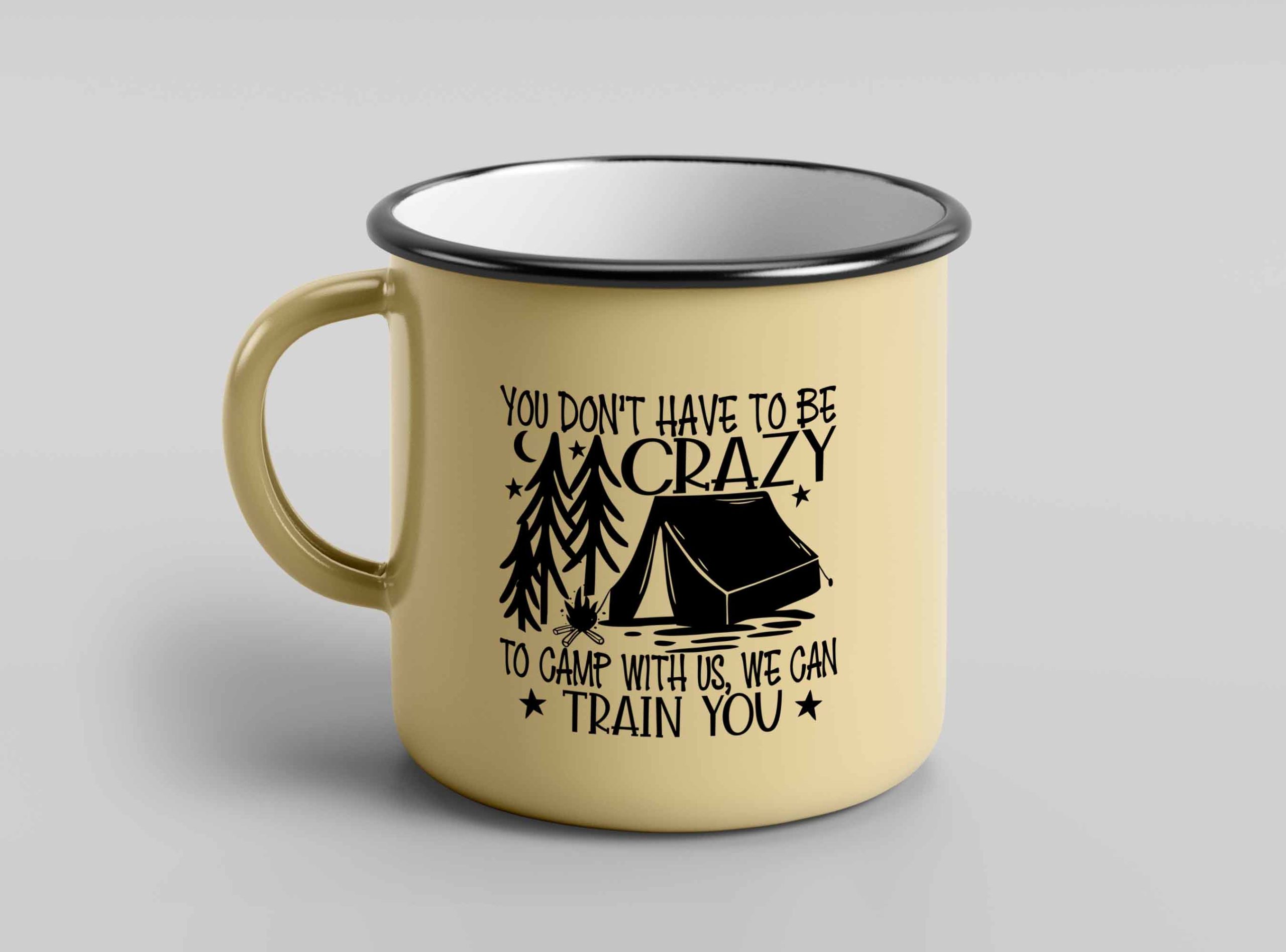 You don't have to be crazy to camp with us enamel mug