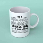 I'm a mechanical engineer coffee mug