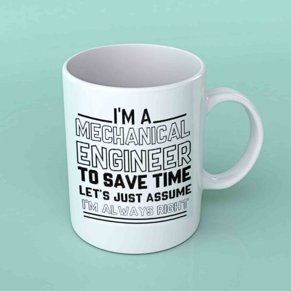 I'm a mechanical engineer coffee mug