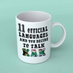 11 official languages and you decide to talk kak coffee mug