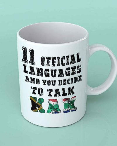11 official languages and you decide to talk kak coffee mug