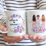 Best friends will you be my Bridesmaid coffee mug