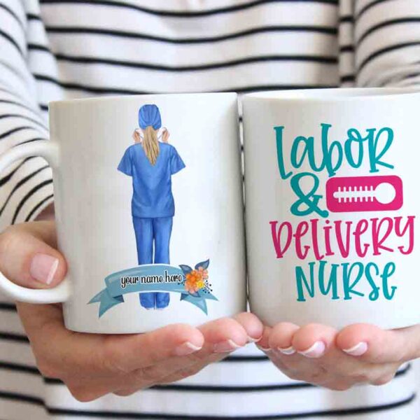 Labor and delivery nurse coffee mug