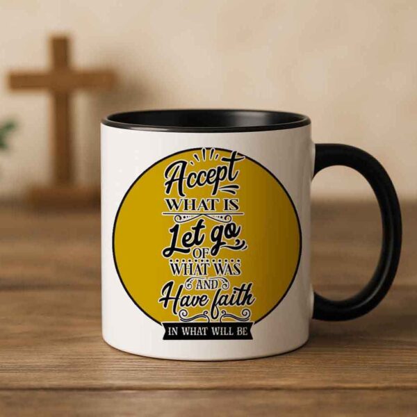 Accept what is coffee mug