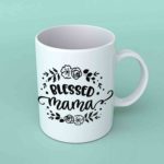 Blessed mama coffee mug