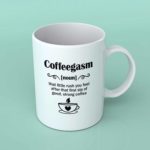Coffeegasm coffee mug