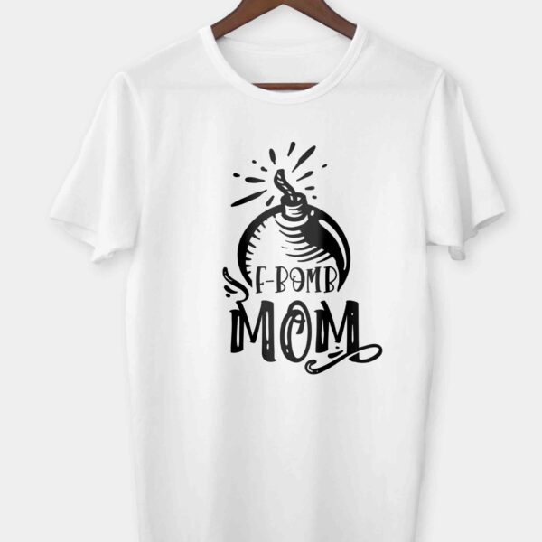F-Bomb mom T-shirt