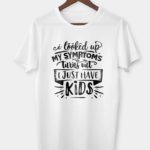 I looked up my symptoms T-shirt
