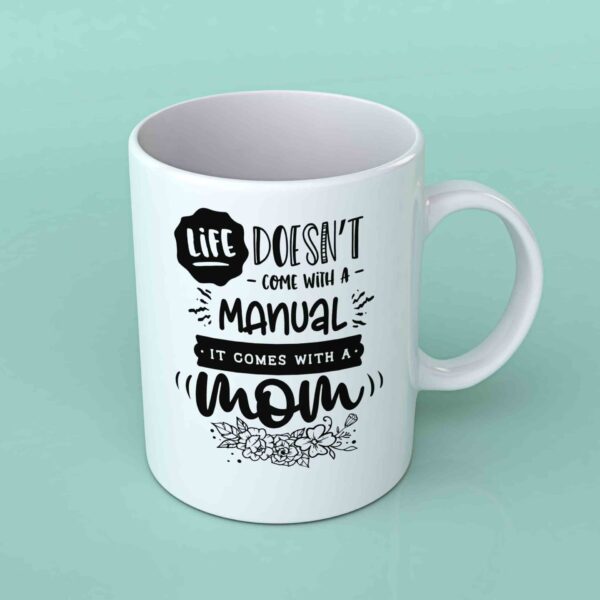 Life doesn't come with a manual Coffee mug