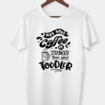 May your coffee be stronger T-shirt