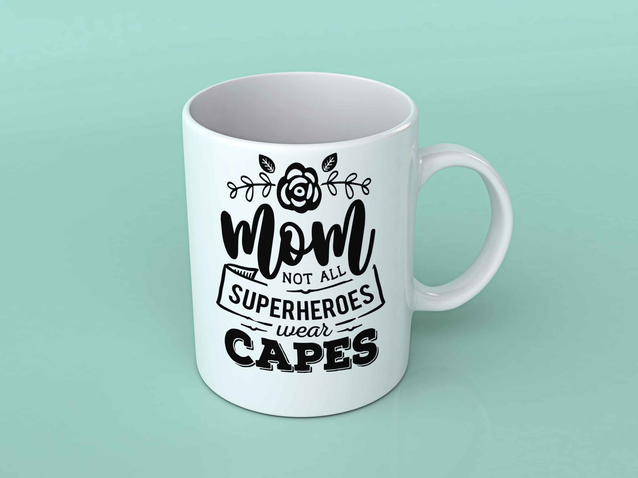 Mom not all superheroes wear capes coffee mug