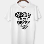 Nap time is my happy hour T-shirt