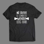 No outfit is complete without dog hair T-shirt