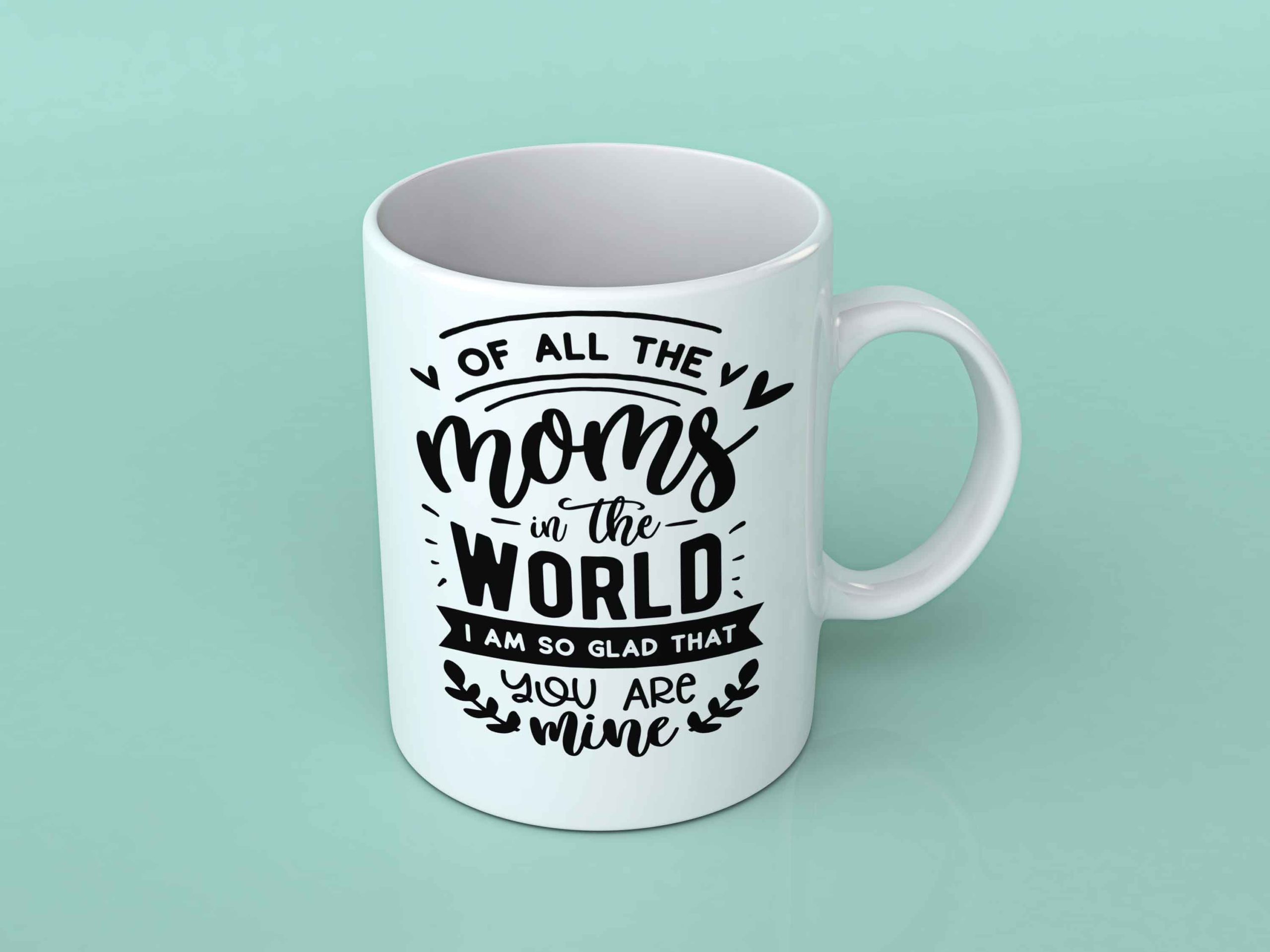 Of all the Moms in the world coffee mug
