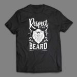 Respect the beard T-shirt