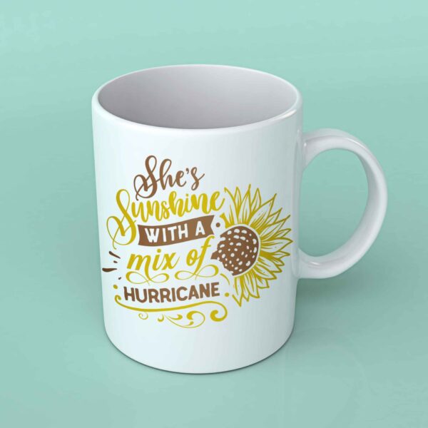 She's sunshine with a mix of hurricane coffee mug