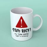 Stay back my low coffee light coffee mug 1