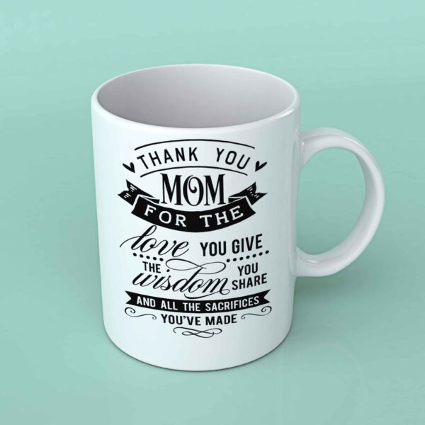 Thank you Mom for the Love coffee mug