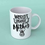 World's greatest mother coffee mug
