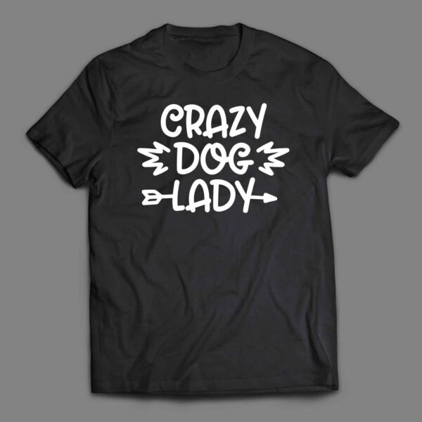 Crazy dog lady T-shirt
