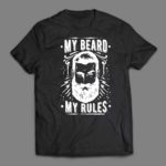 My beard my rules T-shirt