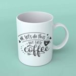 Ok lets do this but first coffee coffee mug