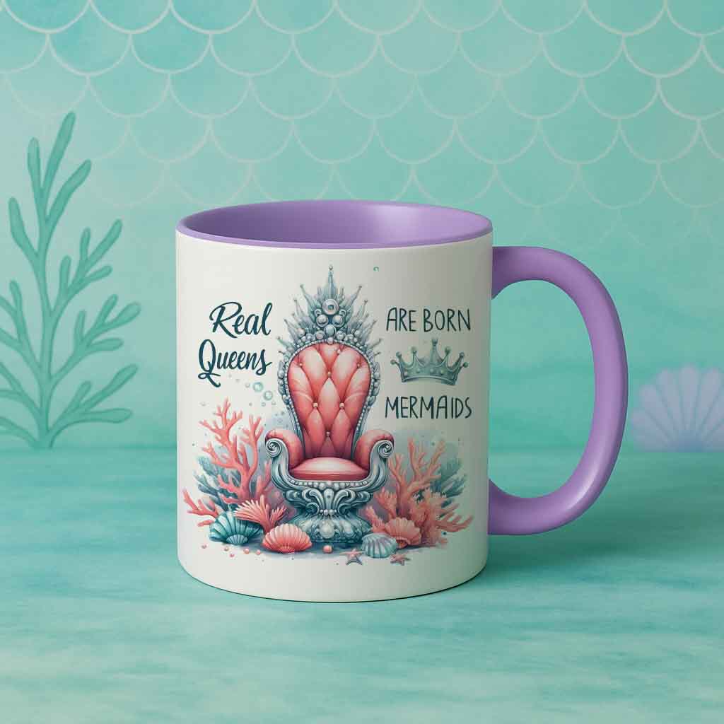 Mermaid Mug – Real Queens Are Born Mermaids