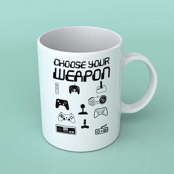 Choose your weapon coffee mug