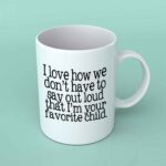 I love how we don't have to say out loud coffee mug