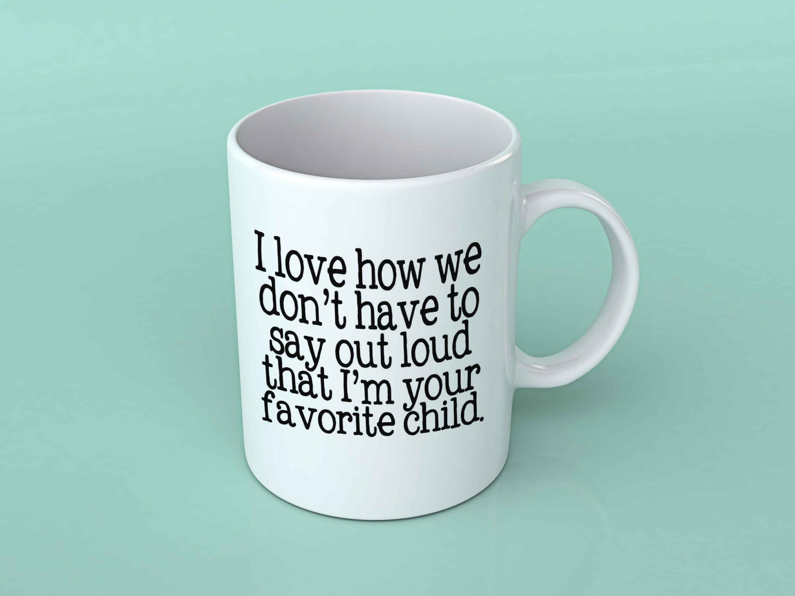 I love how we don't have to say out loud coffee mug