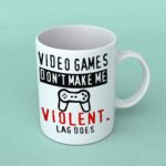 Video games don't make me violent coffee mug