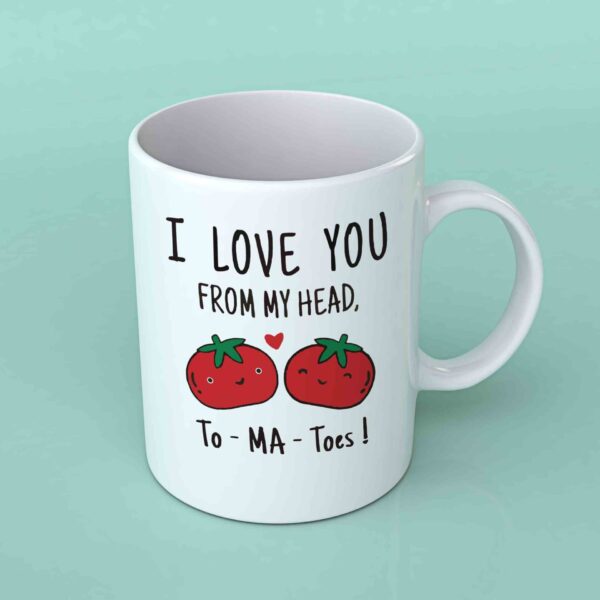 I love you from my head to ma toes coffee mug