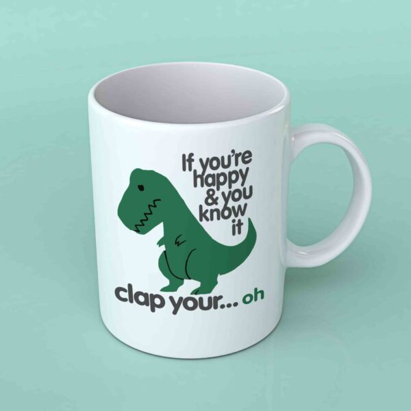 If you're happy and you know it coffee mug