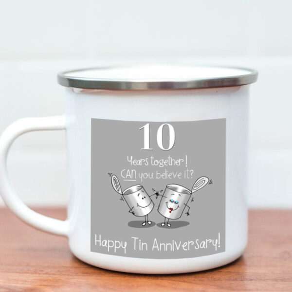 Happy tin year anniversary white tin enamel mug