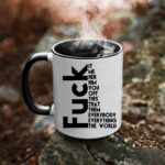 Fuck it coffee mug