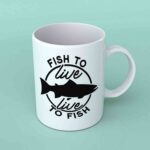 Fish to live fishing mug