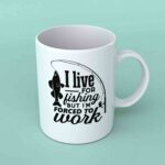 I live for fishing coffee mug