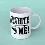 Oh bite me fishing coffee mug