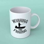 Wishing I was fishing coffee mug