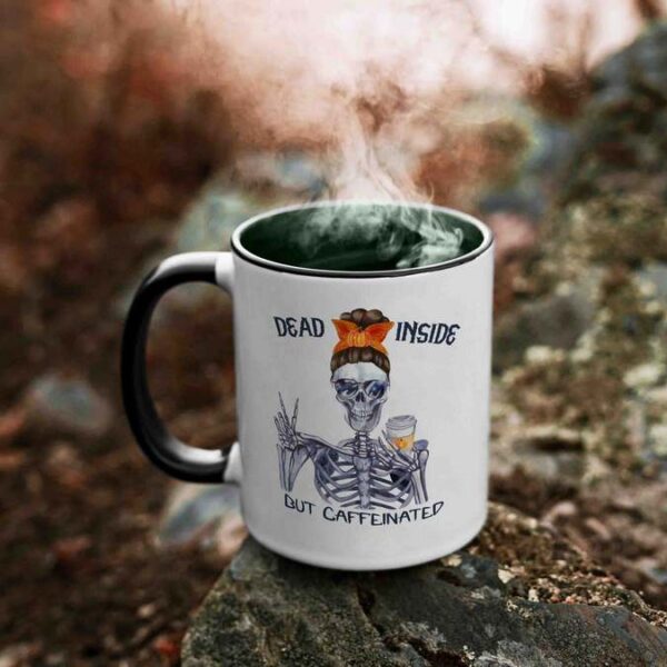 Dead inside but caffeinated coffee mug